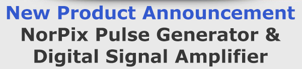 NorPix Pulse Generator & Digital Signal Amplifier